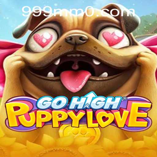 Exploring the Thrills of GoHighPuppyLove: The Ultimate Adventure Game