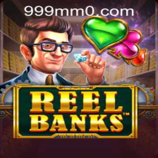 Exploring the Thrills of ReelBanks and the Connectivity with 999mm PH Login